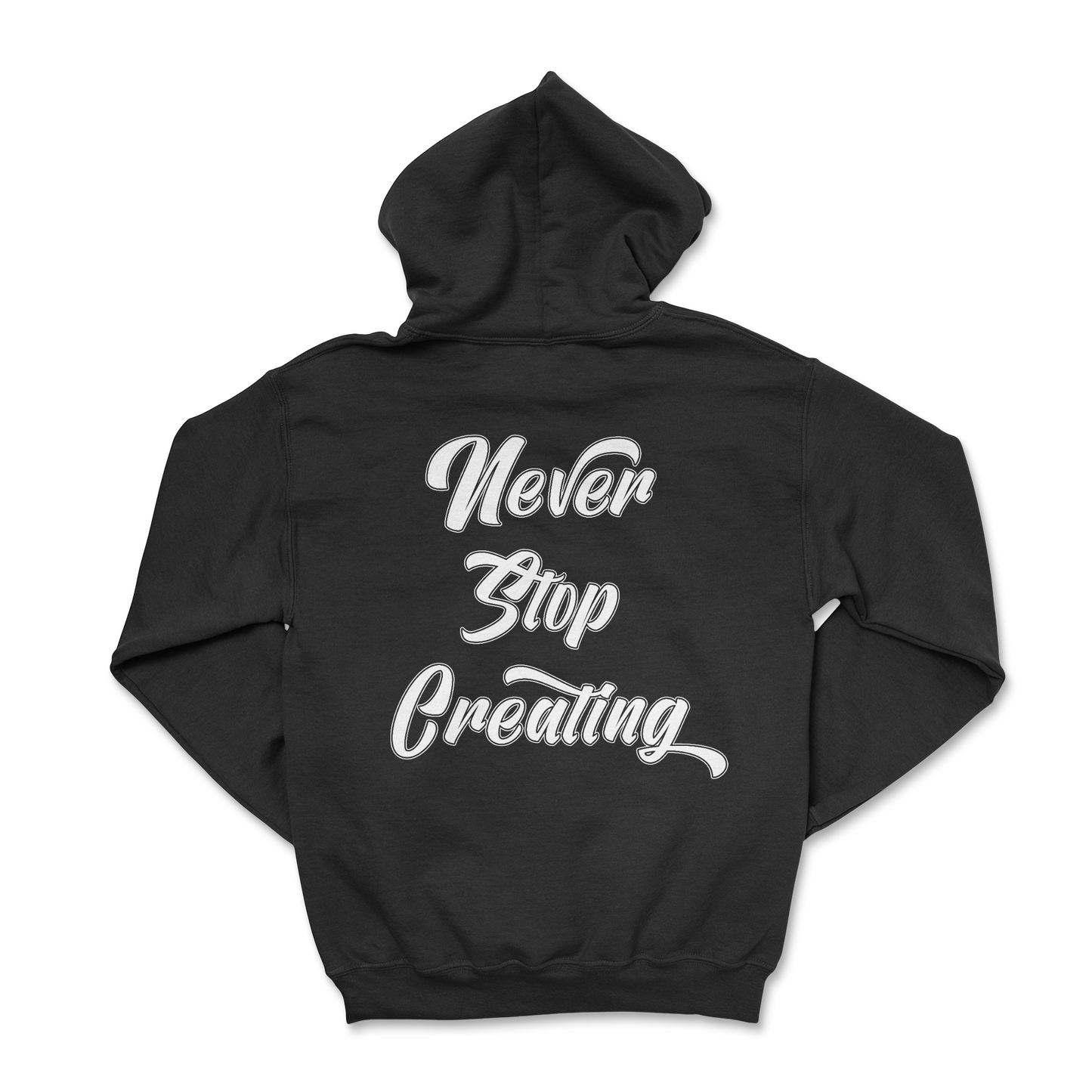 "Never Stop Creating" Hoodie